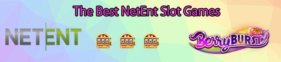 The Best NetEnt Games