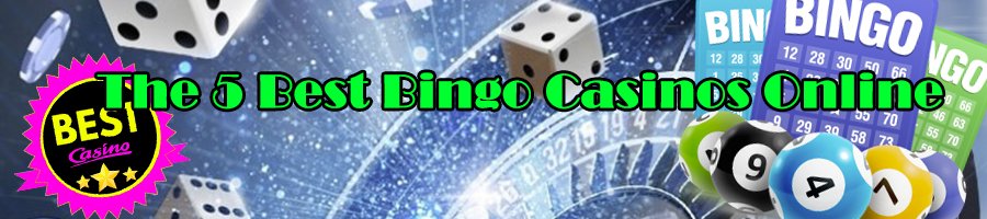 The 5 Best Bingo Casinos Online